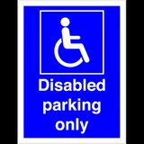 Sign disabled parking only